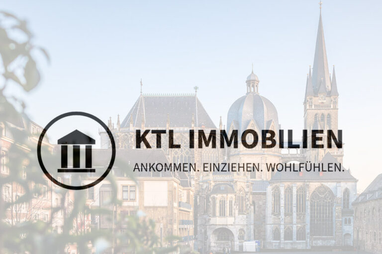 Logo von KTL Immobilien mit dem Claim „Ankommen. Einziehen. Wohlfühlen." vor dem Aachener Dom